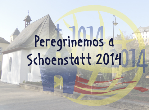 Peregrinemos a Schoenstatt Peregrinemos a Schoenstatt